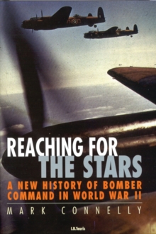 Image for Reaching for the stars: a new history of Bomber Command in World War II