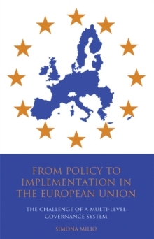 Image for From policy to implementation in the European Union: the challenge of a multi-level governance system