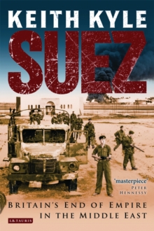 Image for Suez: Britain's end of Empire in the Middle East