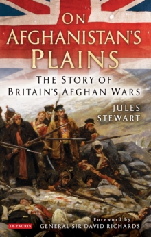 Image for On Afghanistan's plains: the story of Britain's Afghan Wars