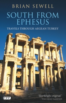 Image for South from Ephesus: travels through Aegean Turkey