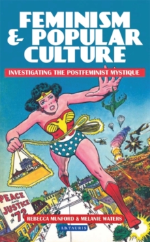 Image for Feminism & popular culture: investigating the postfeminist mystique