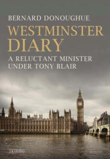 Image for Westminster Diary: A Reluctant Minister Under Tony Blair
