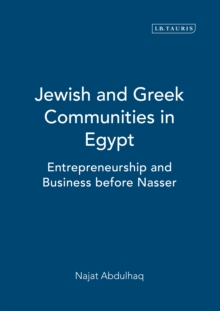 Image for Jewish and Greek communities in Egypt: entrepreneurship and business before Nasser