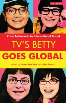 Image for TV's Betty goes global: from telenovela to international brand