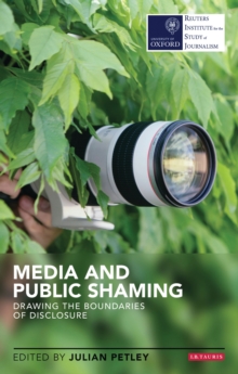 Image for Media and Public Shaming: Drawing the Boundaries of Disclosure