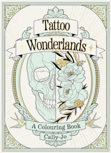 Image for Tattoo Wonderlands : A Colouring Book