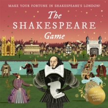 Image for The Shakespeare Game : Make Your Fortune in Shakespeare's London: An Immersive Board Game