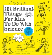 Image for 101 brilliant things for kids to do with science