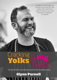 Image for Cracking yolks & pig tales  : the lid off life in the kitchen with 110 stunning recipes