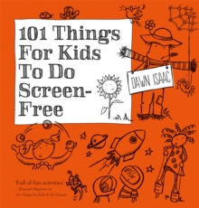 Image for 101 things for kids to do screen-free