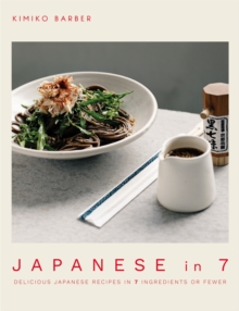 Image for Japanese in 7  : delicious Japanese recipes in 7 ingredients or fewer