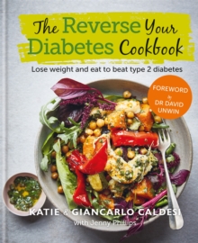 Image for The reverse your diabetes cookbook  : lose weight and eat to beat type 2 diabetes
