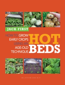 Image for Hot beds: how to grow early crops using age-old techniques