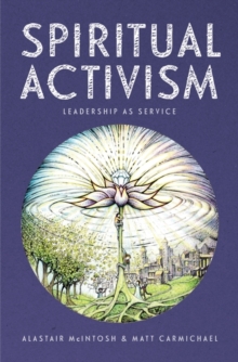 Image for Spiritual Activism: Leadership as service