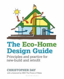 Image for The eco-home design guide  : principles and practice for new-build and retrofit