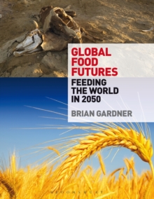 Image for Global food futures: feeding the world in 2050