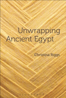 Image for Unwrapping Ancient Egypt