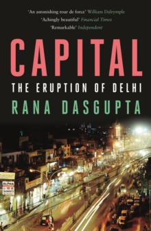 Capital: The Eruption of Delhi