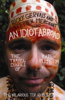 Image for An Idiot Abroad: The Travel Diaries of Karl Pilkington