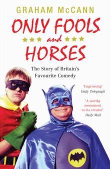 Image for Only fools and horses: the story of Britain's favourite comedy