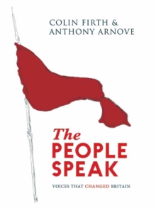 Image for The People Speak : Voices That Changed Britain
