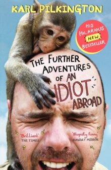 Image for The further adventures of an idiot abroad