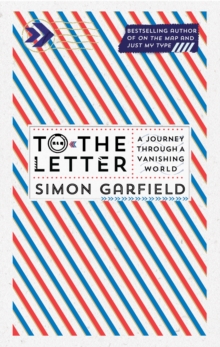 Image for To the letter  : a journey through a vanishing world