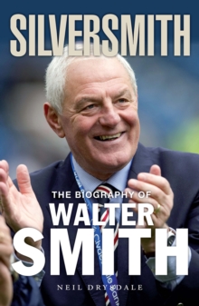 Image for SilverSmith: the biography of Walter Smith