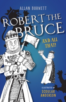 Image for Robert the Bruce and all that