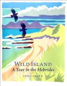 Image for Wild island: a year in the Hebrides