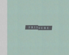 Image for Frissure: Prose Poems and Artworks
