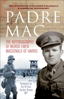 Image for Padre Mac: the autobiography of Murdo Ewen Macdonald of Harris