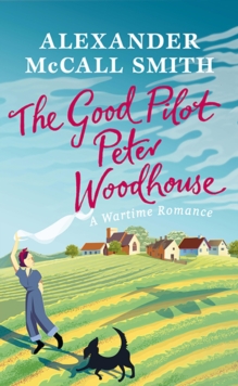 Image for The good pilot, Peter Wodehouse