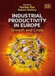 Image for Industrial productivity in Europe: growth and crisis