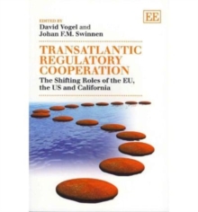 Image for Transatlantic regulatory cooperation  : the shifting roles of the EU, the US and California