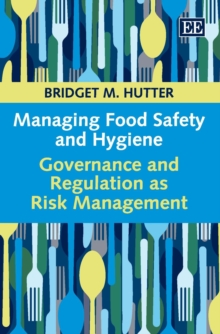 Image for Managing food safety and hygiene: governance and regulation as risk management