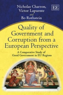 Image for Good government and corruption from a European perspective  : a comparative study on the quality of government in EU regions