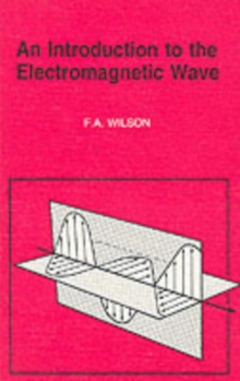 Image for An Introduction to the Electromagnetic Wave
