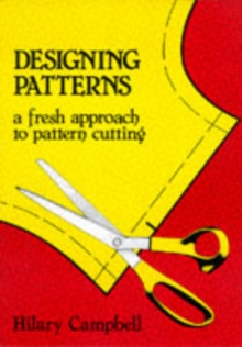 Image for Designing Patterns - A Fresh Approach to Pattern Cutting