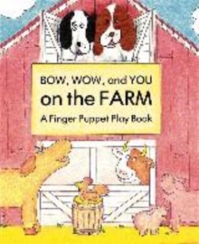 Image for Bow Wow and You on the Farm