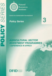 Image for Agricultural Sector Investment Programmes : Experience in Africa.