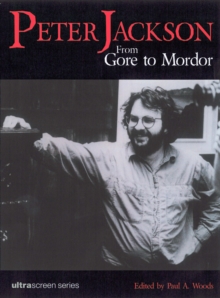 Image for Peter Jackson  : from gore to Mordor