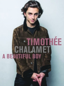 Image for Timothee Chalamet: A Beautiful Boy