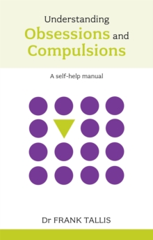 Image for Understanding obsessions and compulsions  : a self-help manual