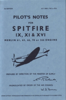 Image for Spitfire IX, XI & XVI Pilot Notes : Air Ministry Pilot's Notes