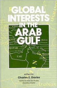 Image for Global Interests In The Arab Gulf