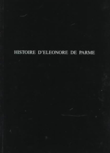 Image for Histoire d'Elâeonore de Parme  : source perdue de 'La chartreuse de Parme'