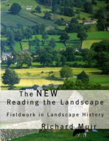 Image for The new reading the landscape  : fieldwork in landscape history