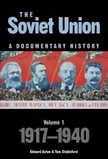 Soviet Union: A Documentary History Volume 1